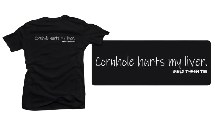 Cornhole Hurts My Liver