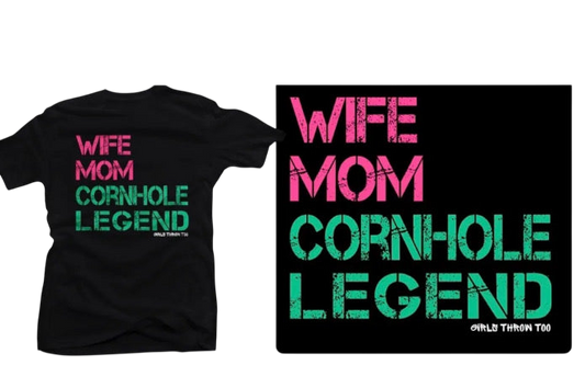 Wife Mom Cornhole Legend